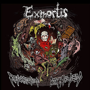 EXMORTIS - Resurrection... Book Of The Dead