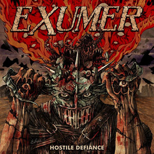 EXUMER - Hostile Defiance