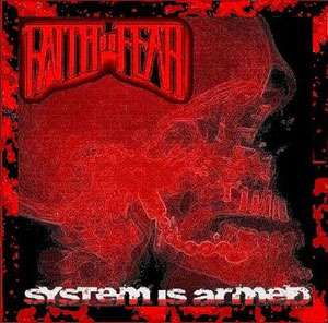 FAITH OR FEAR - System Is Armed