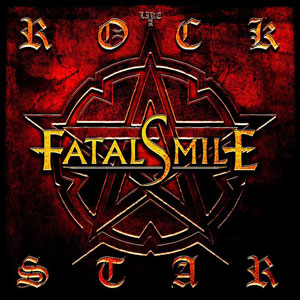 FATAL SMILE - Like A Rockstar