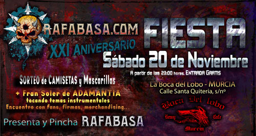 FIESTA XXI Aniversario RAFABASA.COM en MURCIA - Sábado 20 Noviembre + Fran Soler de ADAMANTIA