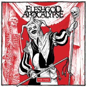  FLESHGOD APOCALYPSE -  The Fool