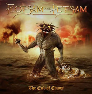 FLOTSAM & JETSAM - The End Of Chaos