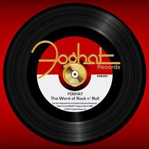 FOGHAT - The Word Of Rock N' Roll