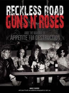 Guns N' Roses And The Making Of Appetite For Destruction