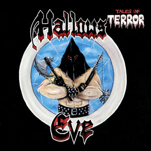 HALLOW’S EVE - Tales Of Terror