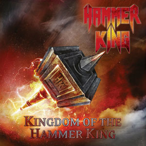  HAMMER KING - Kingdom Of The Hammer King