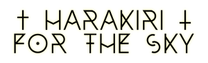 HARAKIRI FOR THE SKY
