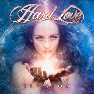 HARD LOVE - Ilusi&oacute;n