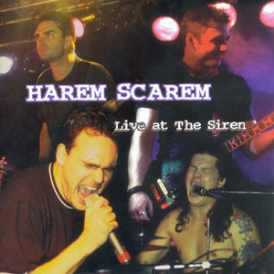 HAREM SCAREM - Live at the Siren (1998 – hasta ahora solo disponible en Japón) 