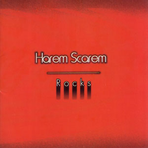 HAREM SCAREM -  Rocks (2001 – hasta ahora solo disponible en Japón)