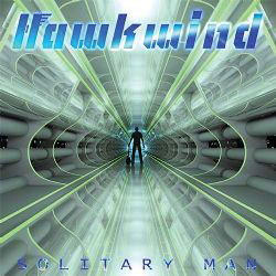  HAWKWIND - A Solitary Man