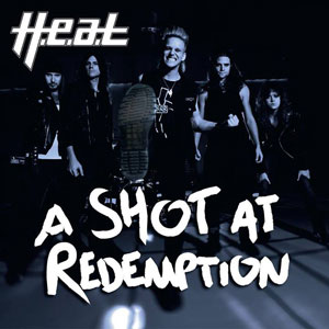  H.E.A.T. - A Shot At Redemption (EP)