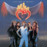 HELIX - Long Way To Heaven
