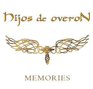 HIJOS DE OVER&Oacute;N - Memories