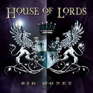 HOUSE OF LORDS - Big Money