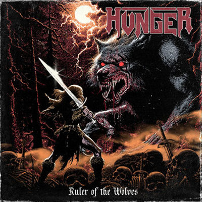 HUNGER – Ruler Of The Wolves