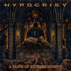 HYPOCRISY - A Taste Of Extreme Divinity