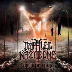 IMPALED NAZARENE - Road To The Octagon