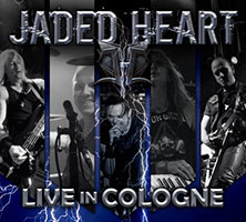 JADED HEART - Live In Cologne