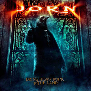 JORN  - Bring Heavy Rock To The Land