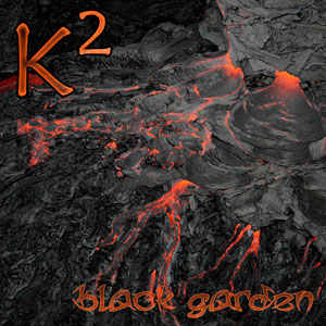 K2 - Black Garden