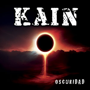  KAIN -  Oscuridad