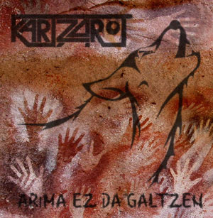  KARTZAROT - Arima Ez Da Galtzen
