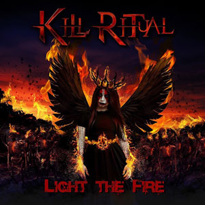 KILL RITUAL  - Light The Fire (Tonight We Fly)