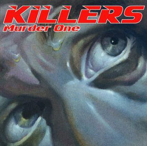 KILLERS - Murder One
