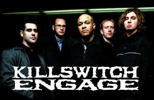 KILLSWITCH ENGAGE