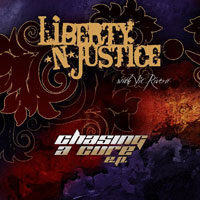 LIBERTY N' JUSTICE - Chasing A Cure
