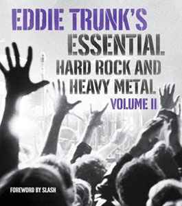 Eddie Trunk's Essential Hard Rock And Heavy Metal Volume II