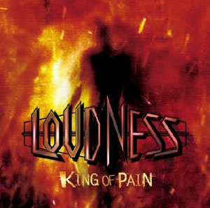 LOUDNESS - King Of Pain