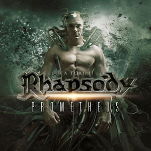 LUCA TURILLI'S RHAPSODY  - Prometheus, Symphonia Ignis Divinus