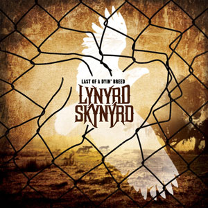 LYNYRD SKYNYRD - Last Of A Dyin' Breed