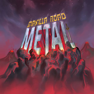 MANILLA ROAD- Metal