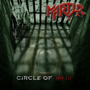 MARTYR - Circle Of 8