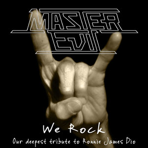 MASTER EVIL- We Rock