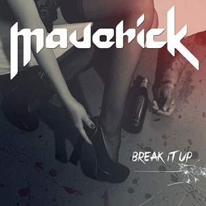  MAVERICK - Break It Up