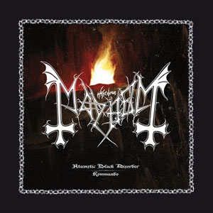 MAYHEM - Atavistic Black Disorder/ Kommando 