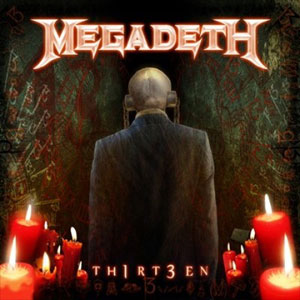 MEGADETH - TH1RT3EN