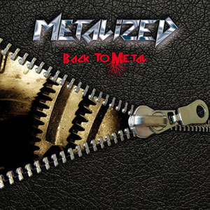 METALIZED - Back to Metal