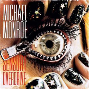 Michael Monroe - Sensory Overdrive