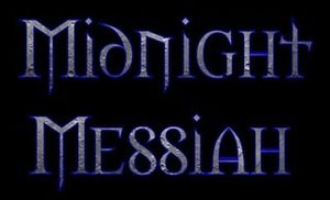 MIDNIGHT MESSIAH