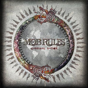 MOB RULES - Cannibal Nation