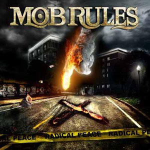 MOB RULES - Radical Peace