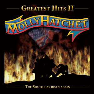 MOLLY HATCHET - The South Has Risen Again – Greatest Hits II