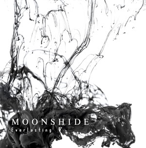  MOONSHIDE - Everlasting