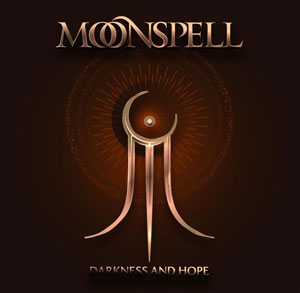 MOONSPELL - Darkness And Hope